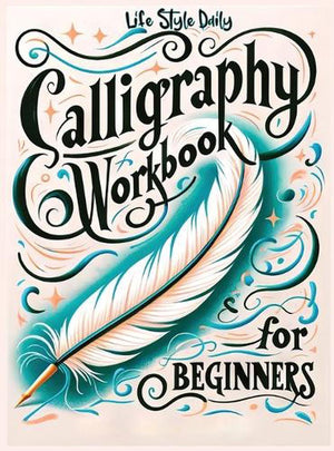 Calligraphy Workbook for Beginners